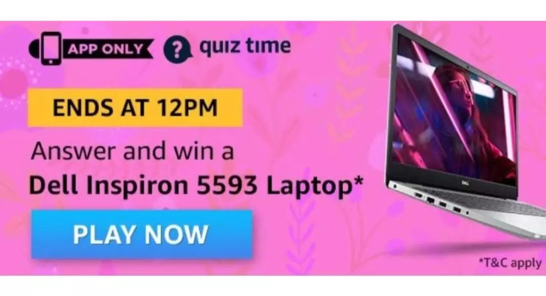 April 25 Amazon Quiz- Answer these five questions and win Dell Inspiron 5593 Laptop