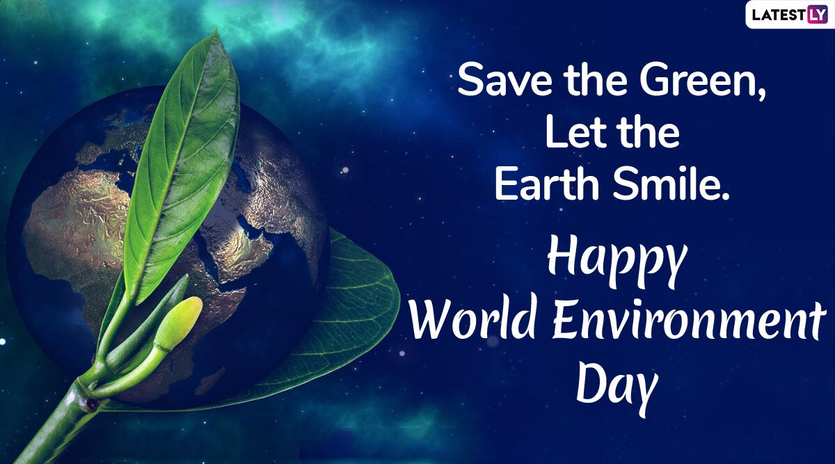 Happy World Environment Day 2021 Greetings, Save Earth Slogans ...