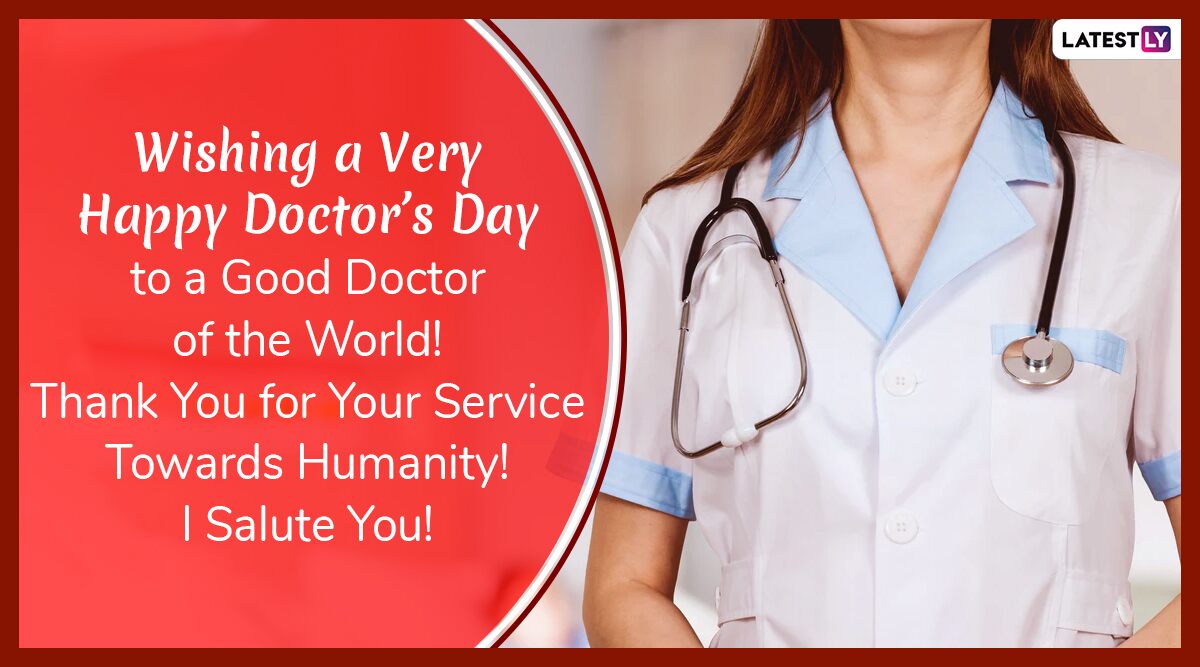 National Doctors’ Day 2020 Wishes & HD Images: WhatsApp Stickers, Happy Doctor's Day Messages, GIFs and Facebook Greetings to Thank and Honour the Frontline Warriors