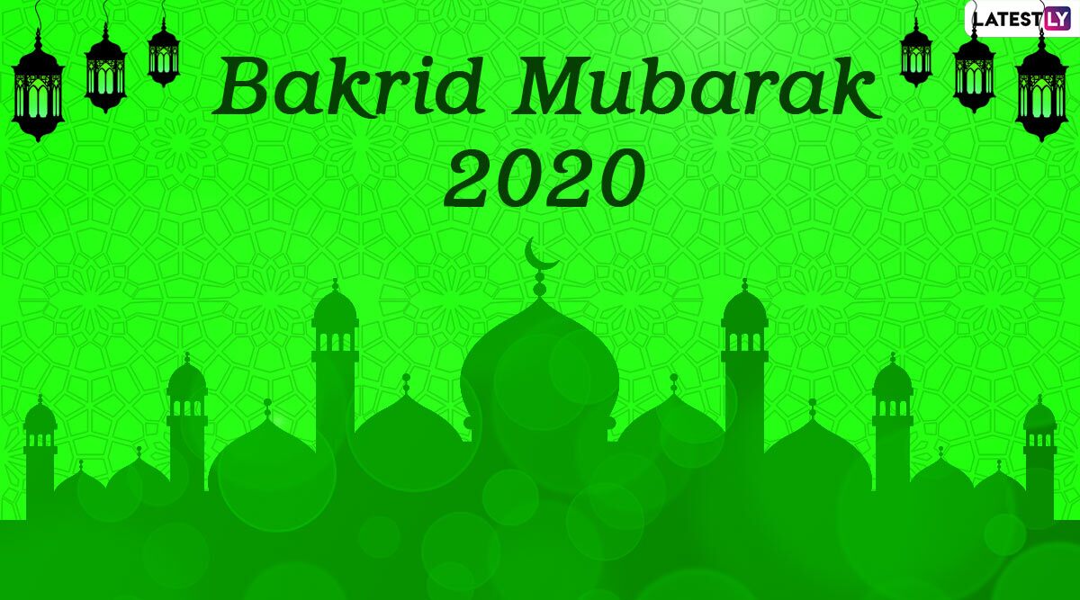 Bakrid Mubarak 2020 Wishes & HD Images: WhatsApp Stickers, Eid al-Adha Messages, Quotes, Facebook Greetings, GIFs and SMS to Celebrate Islamic Festival