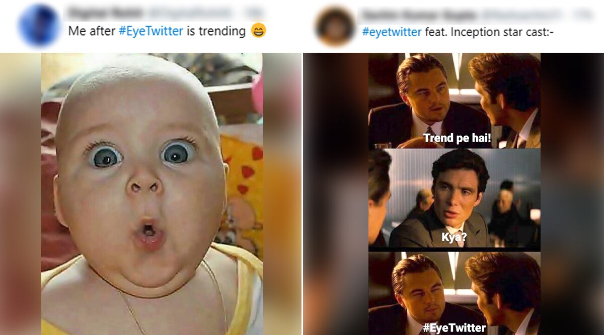 #EyeTwitter Is the Latest Viral Trend: Social Media Users React With Funny Memes and Jokes As People Post Pictures of Their Eyes Online