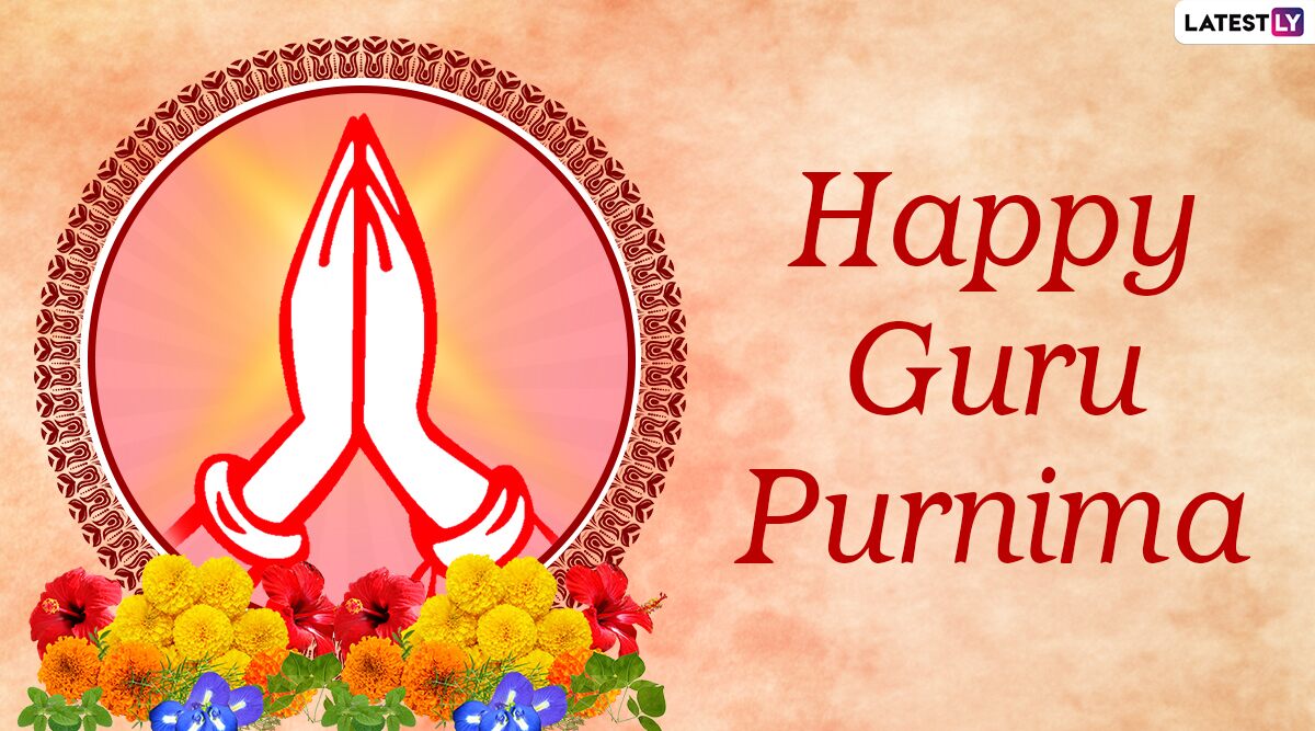 Guru Purnima 2021 Wishes and HD Images: WhatsApp Stickers, GIFs, Facebook  Photos, SMS and Greetings to Send Messages to Your Teachers