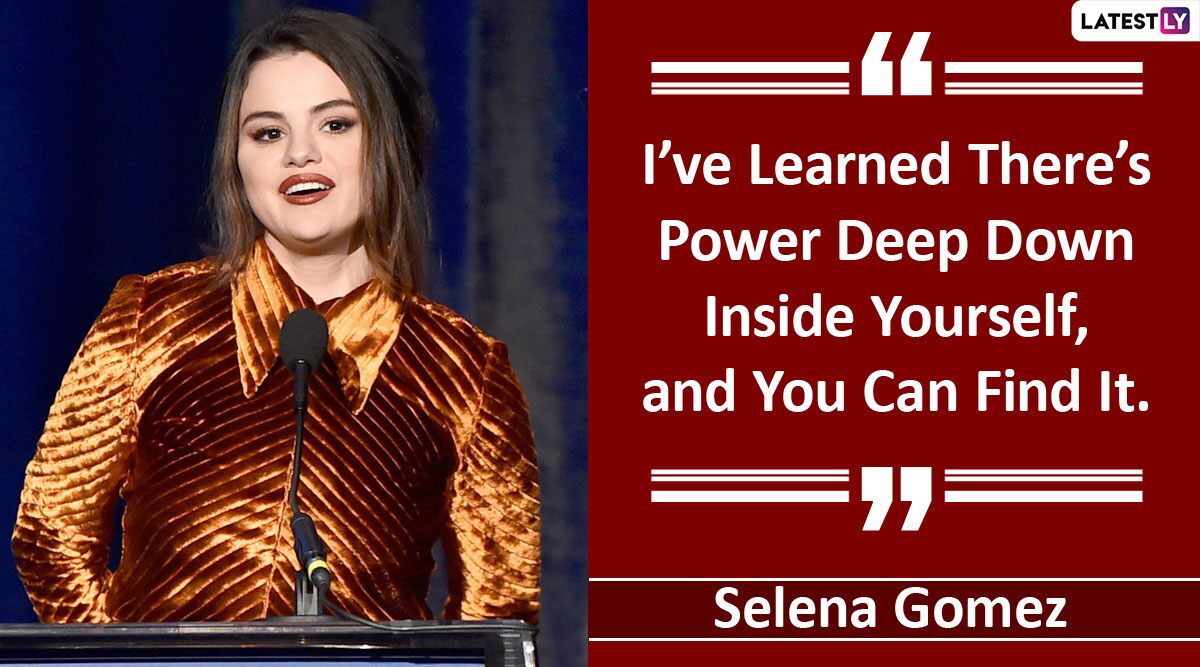 Happy Birthday Selena Gomez: Popular Quotes by The American Singer on Celebrating Oneself That Will Make You Feel Beautiful!