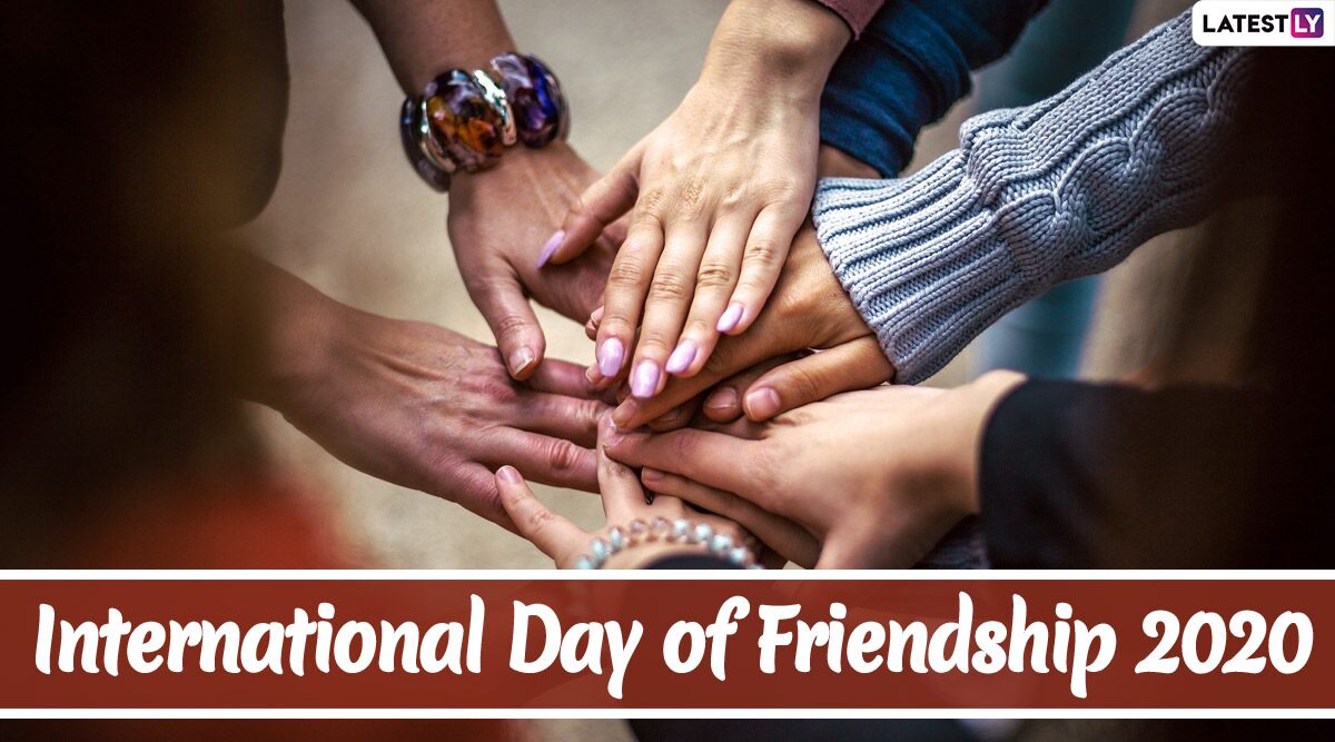 When Is International Day of Friendship 2020? Date, History and Significance to Know About the UN Observance That Encourages Peace and Solidarity Globally