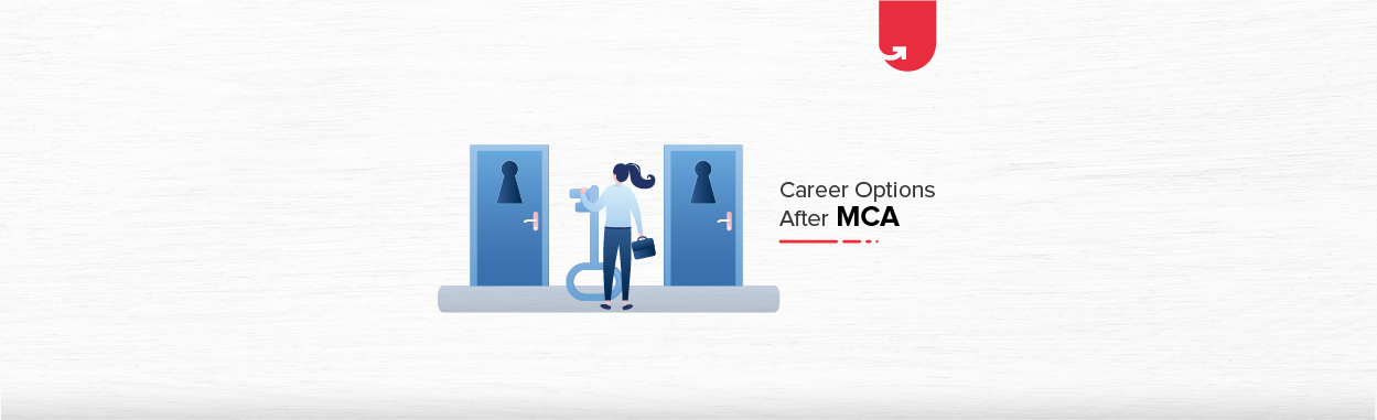 17 Best Career Options after MCA: What to do After MCA? [2020]