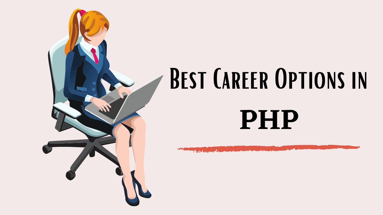 Best Career Opportunities in PHP [Ultimate Guide]