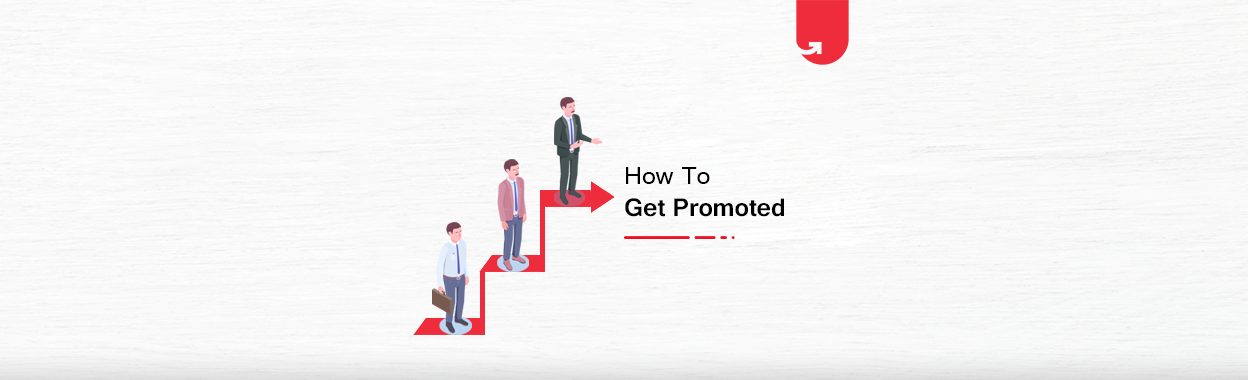 How You Can Ask For a Promotion Without Making It Awkward [11 Crucial Tips To Follow]