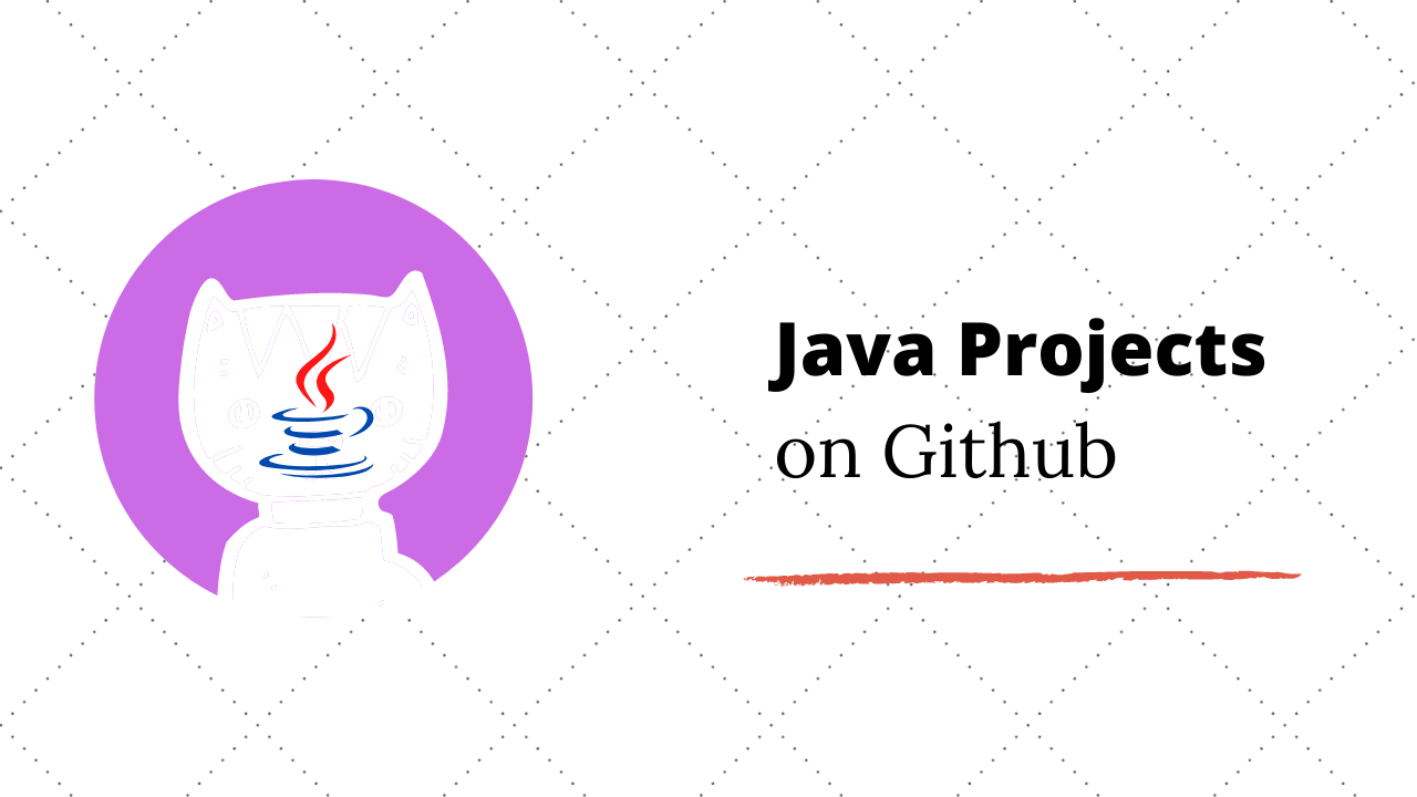 Top 5 Java Projects on Github You Should Get Your Hands-on in 2020