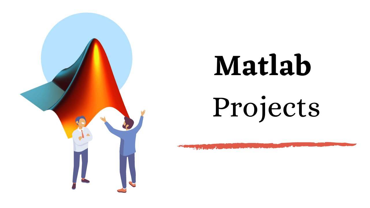 Top 15 Interesting MATLAB Project Ideas & Topics For Beginners [2020]