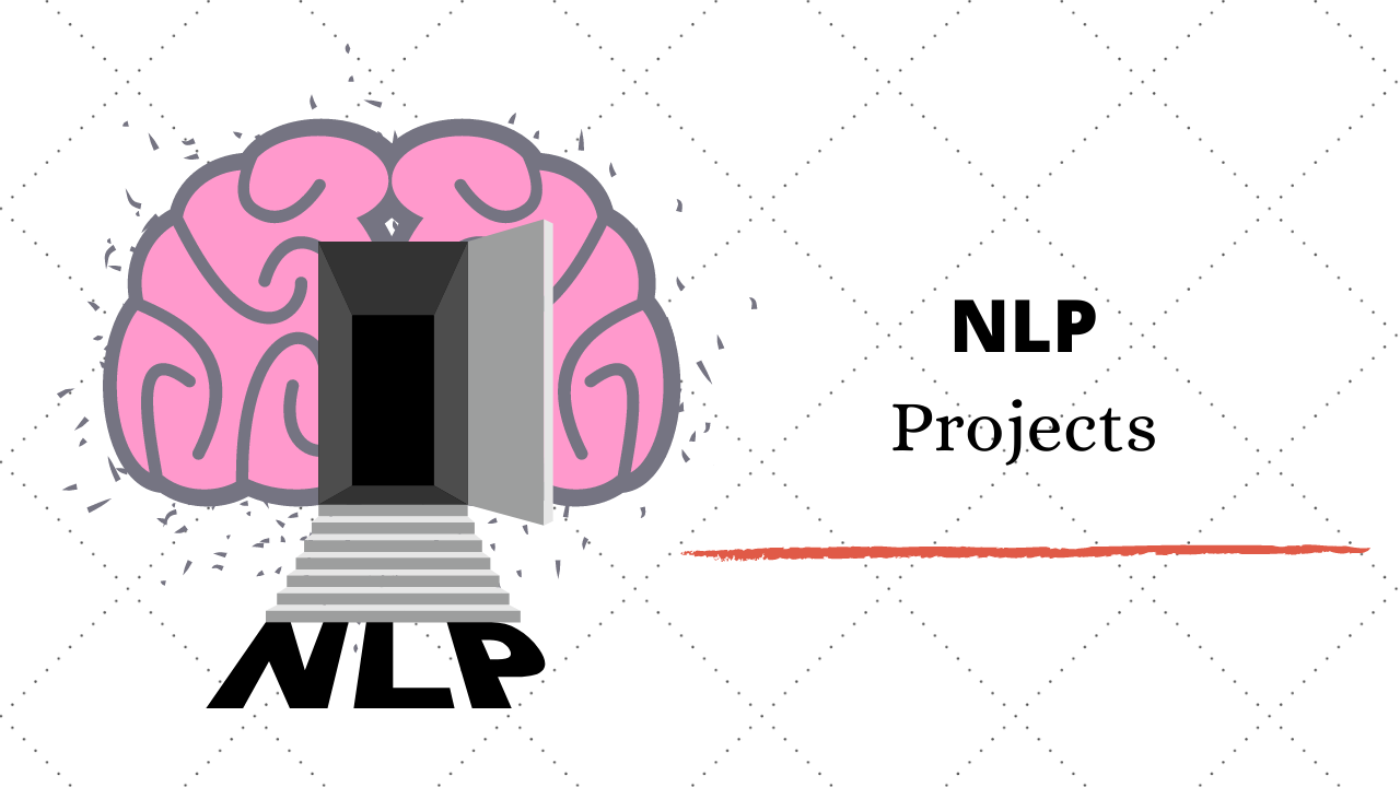Top 3 Natural Language Processing (NLP) Projects & Ideas For Beginners in 2020