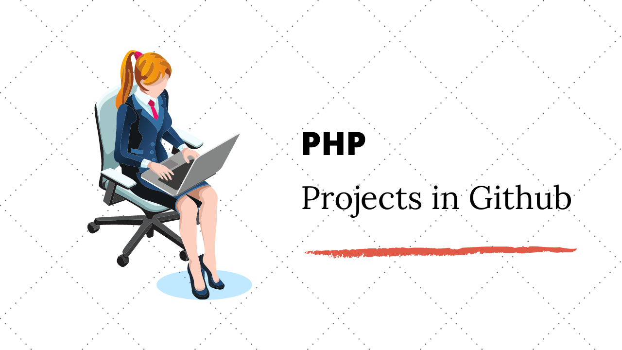 15 Interesting PHP Projects on Github For Beginners in 2020