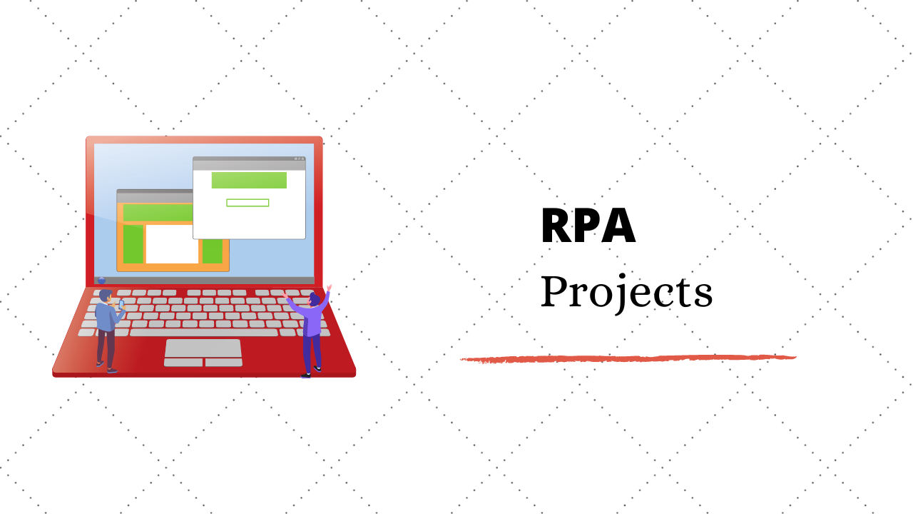 Top 5 Exciting RPA Projects Ideas & Topics For Beginners in 2020