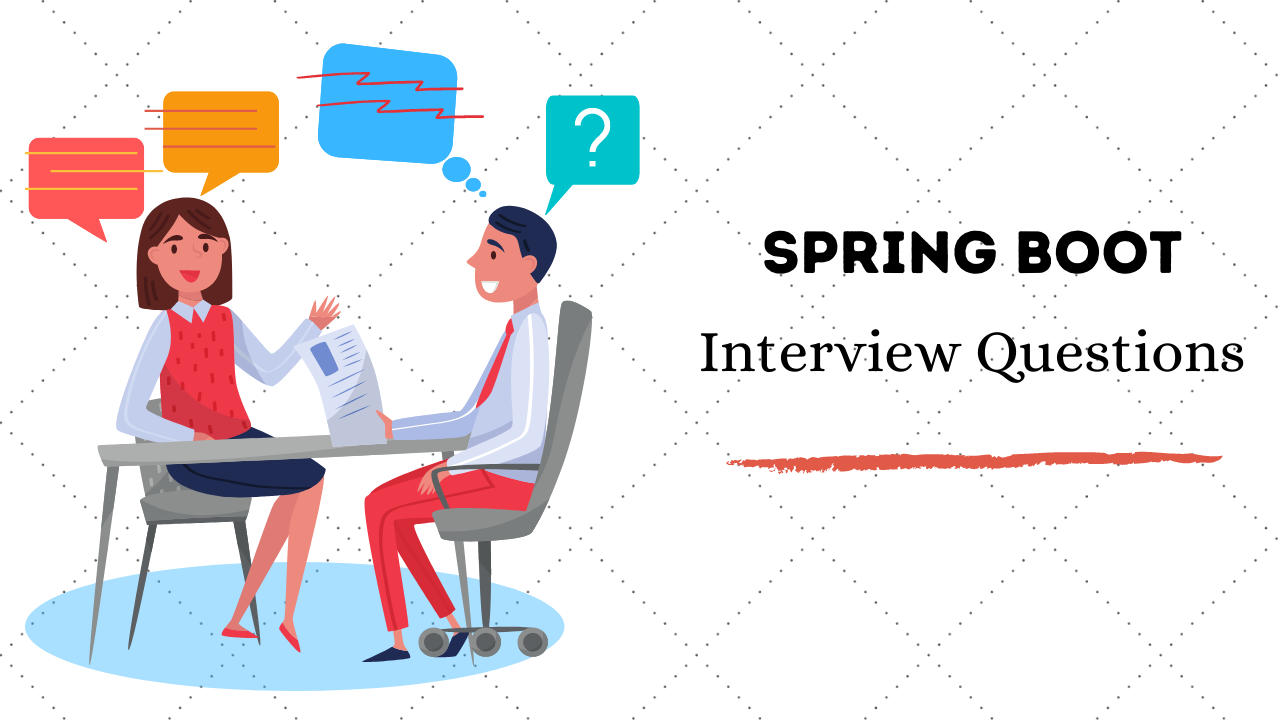 10 Critical Spring Boot Interview Questions and Answers [For Beginners & Experienced] in 2020