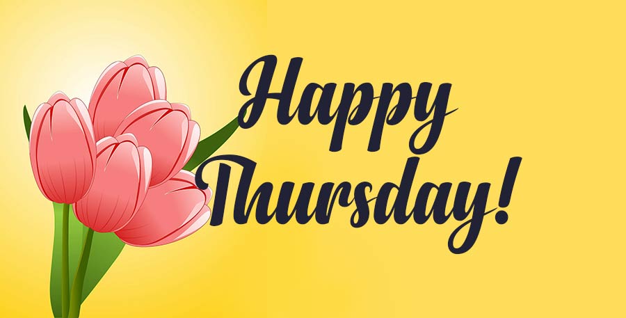 Happy Thursday Greetings and Quotes