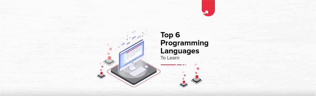 Top 6 Programming Languages to Learn - In-Demand 2020