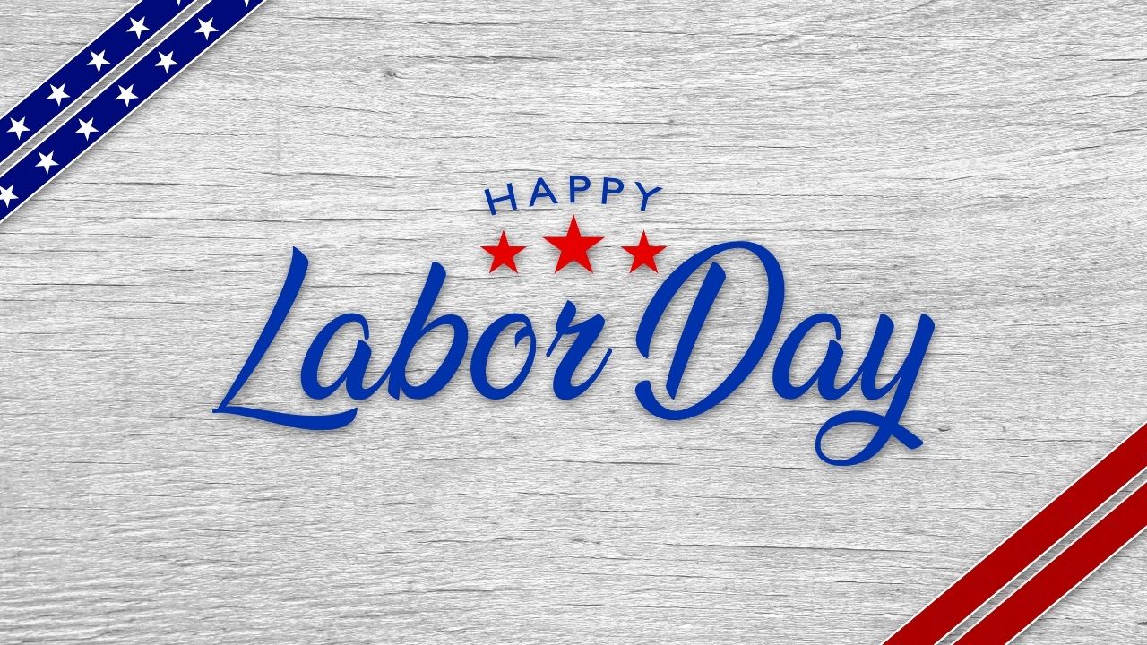 Happy Labor Day HD Images and Wishes to Share