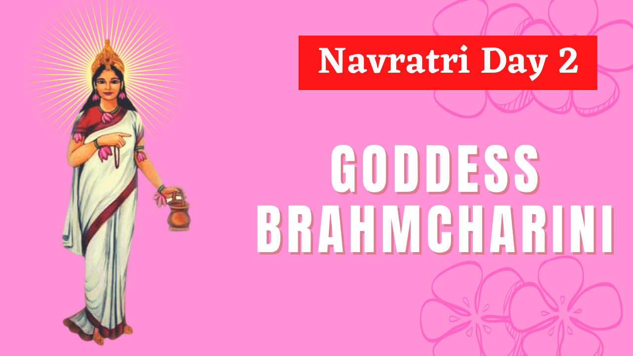 Navratri 2020 - Day 2 Goddess, Mantra, Colour,Images, Pooja Vidhi