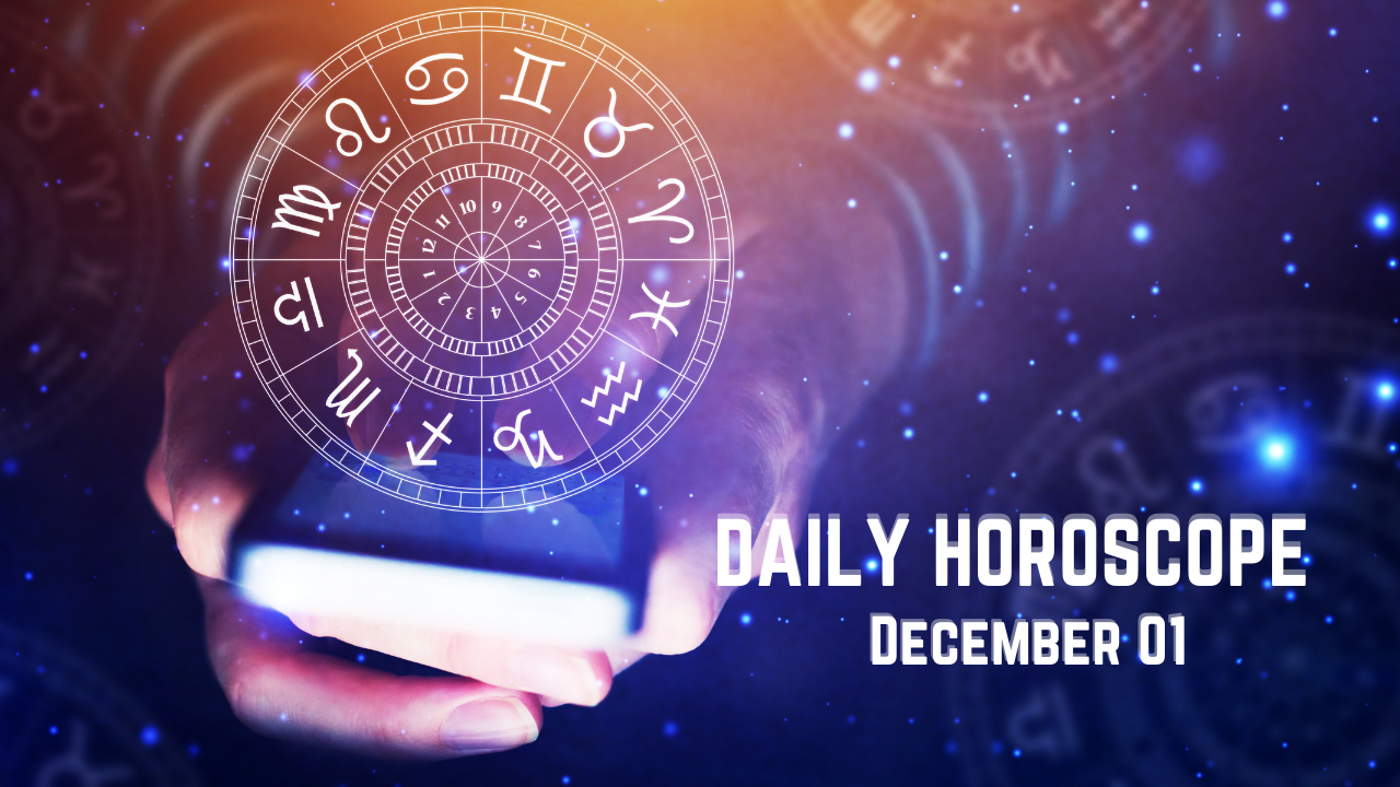 Today's Horoscope: December 1, Today's Astrological Predictions
