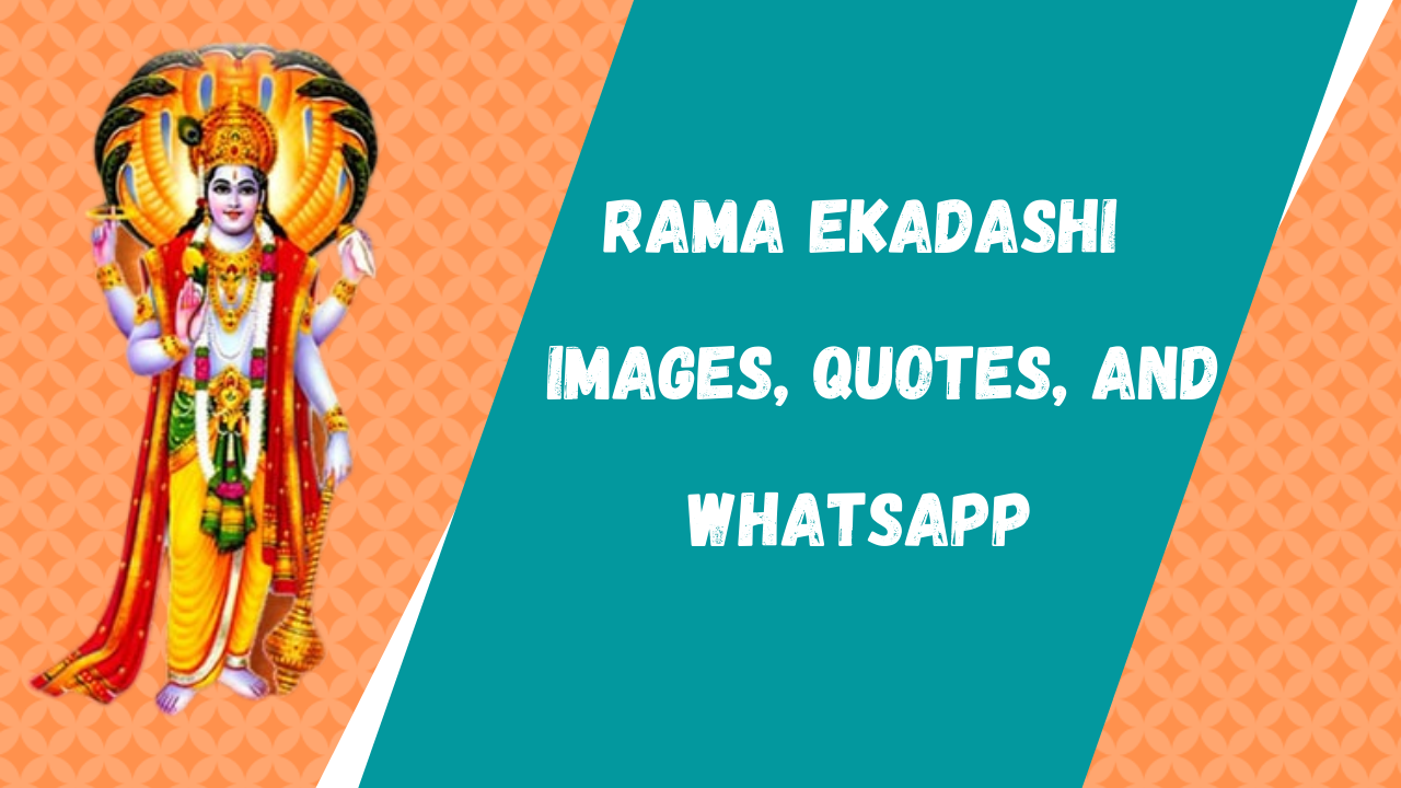 Happy Rama Ekadashi 2020: الصور ، التمنيات ، الاقتباسات ، حالة Whatsapp ، الرسائل للمشاركة