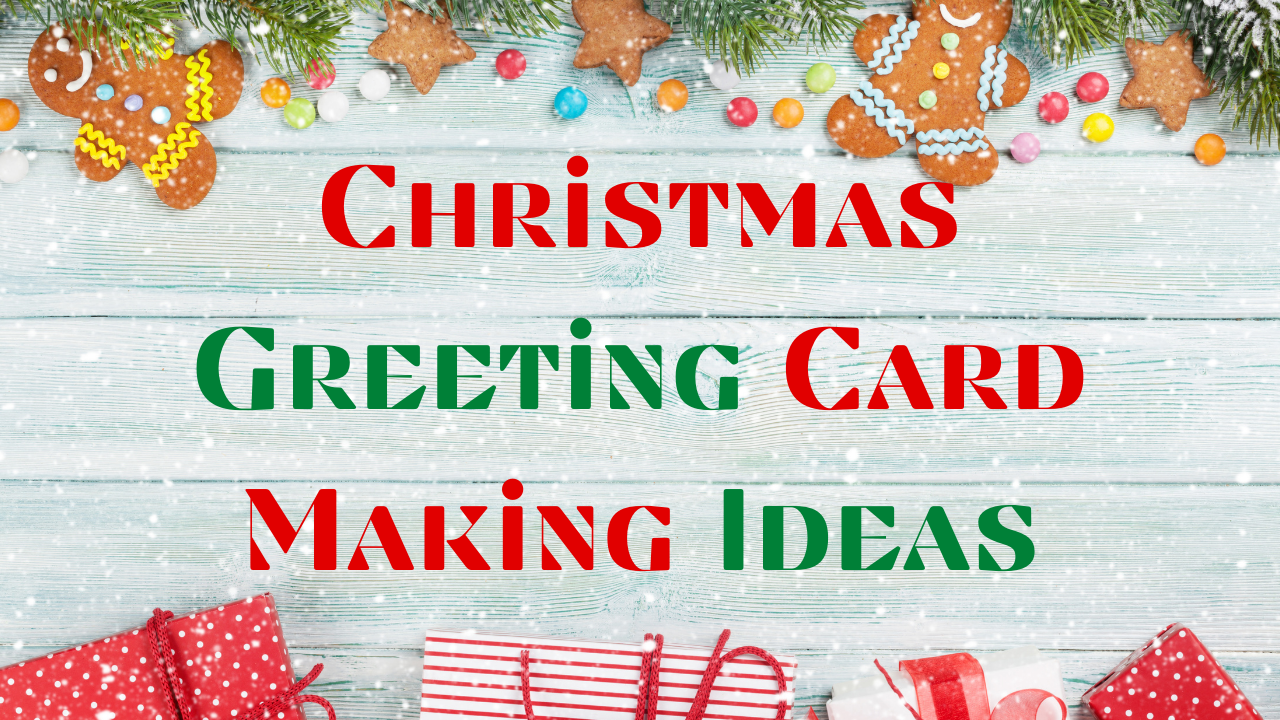 How to Make a Christmas Greeting Card?