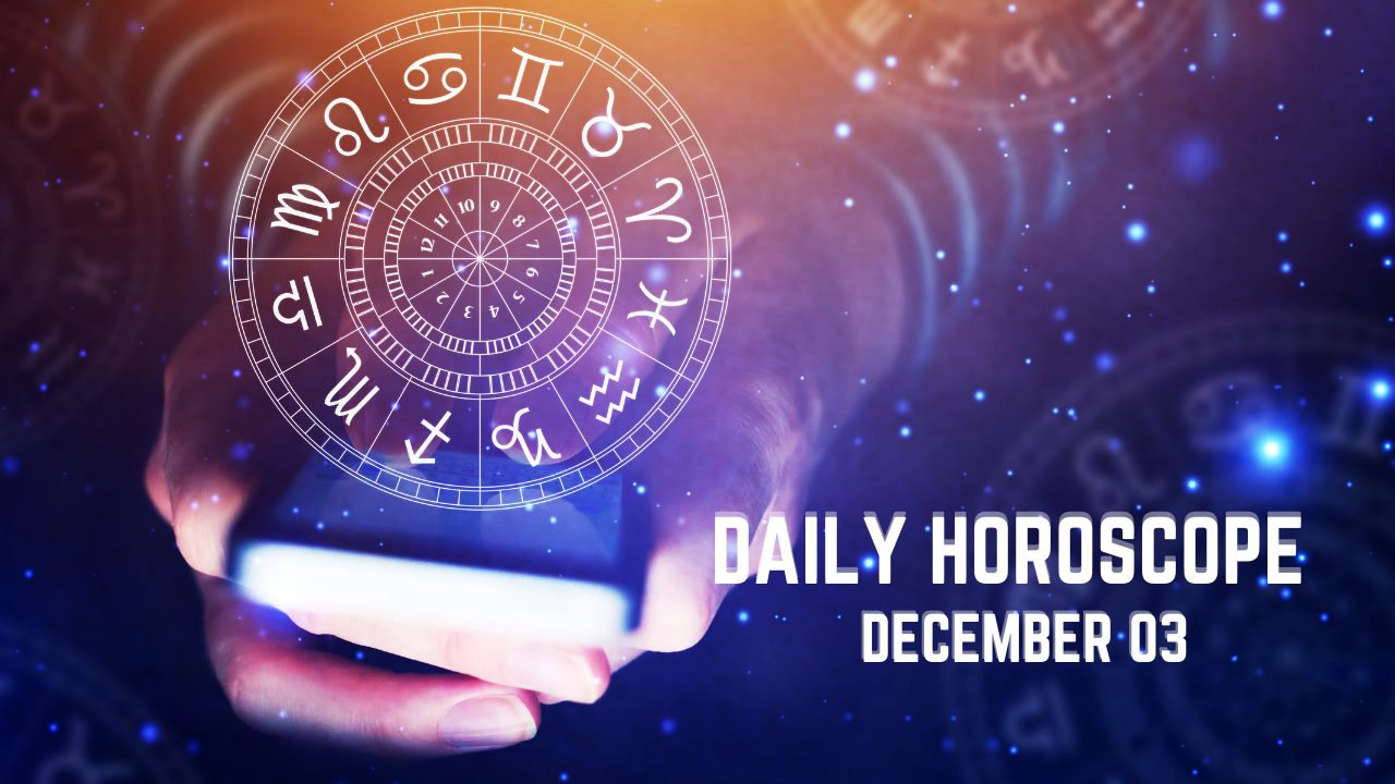 Today's Horoscope: December 3, Today's Astrological Predictions