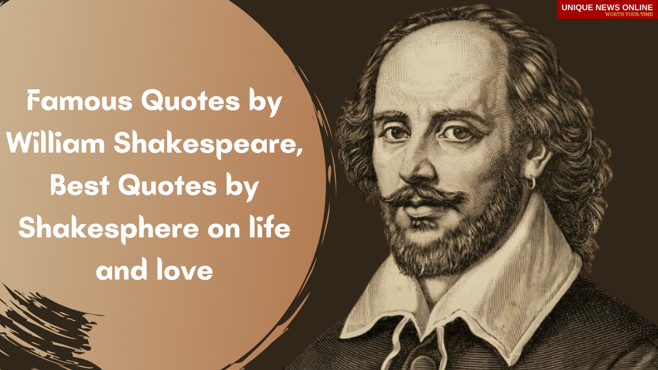 Famous Quotes by William Shakespeare, Best Quotes by Shakesphere on life and love