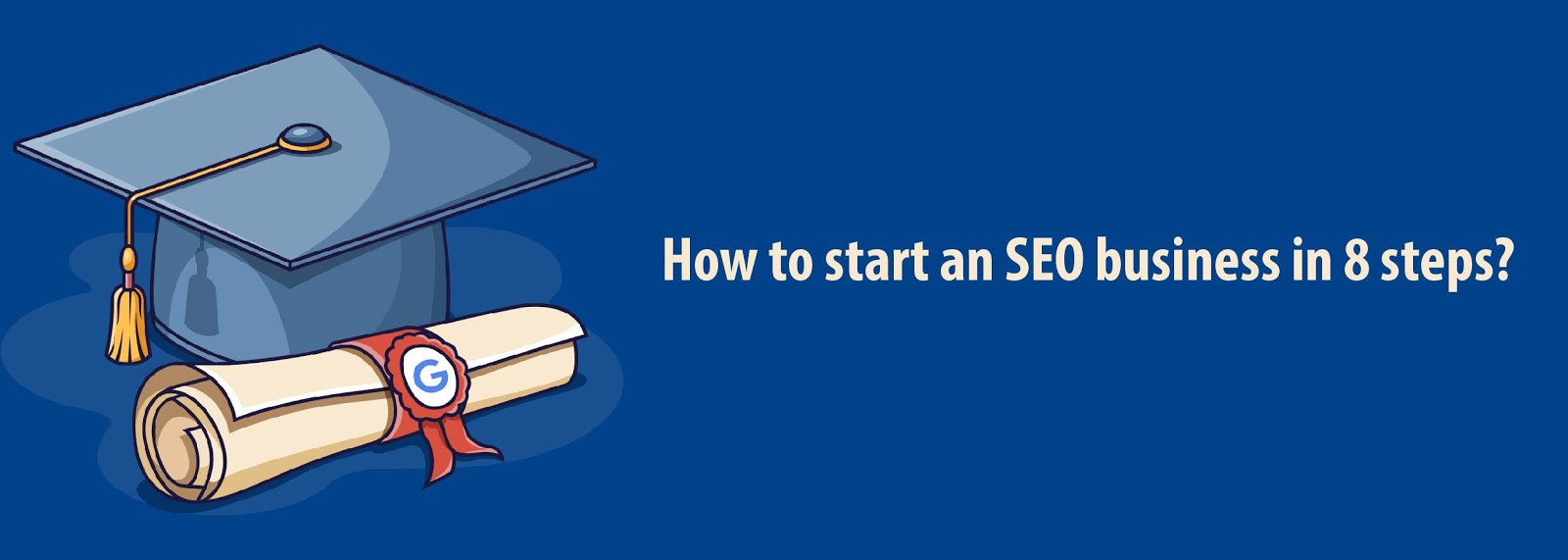 How to start SEO business in 8 steps