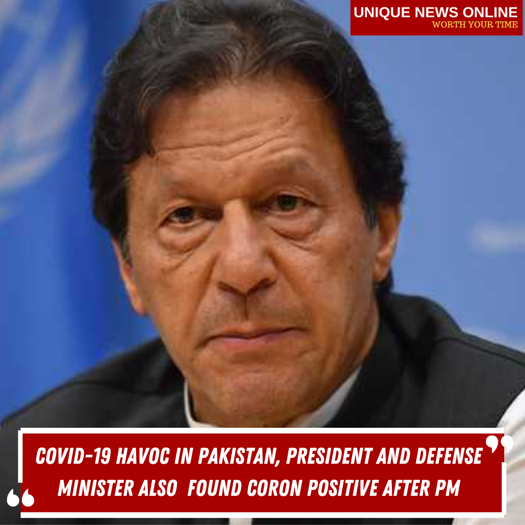 Covid-19 havoc in Pakistan, President and Defense Minister also Found Corona Positive after PM Imran