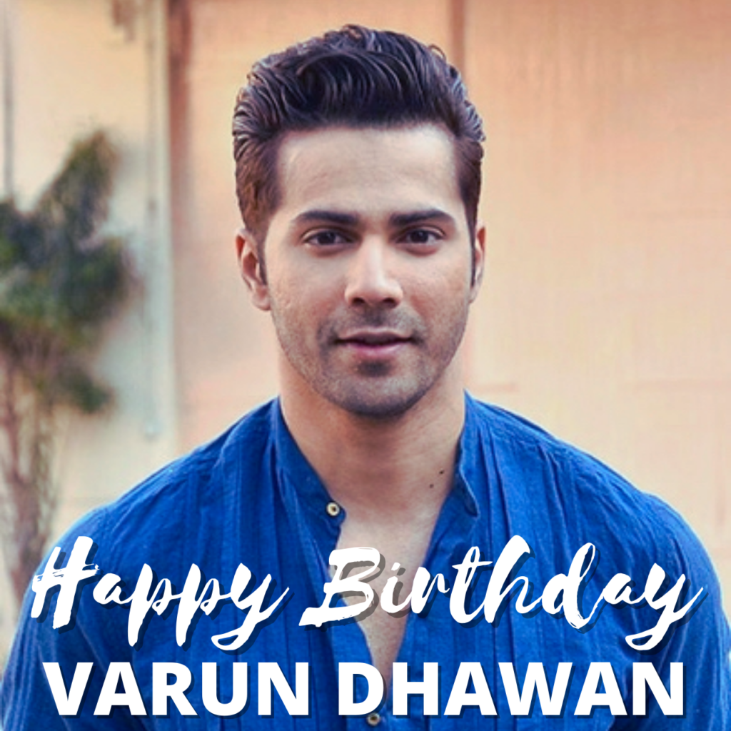 Happy Birthday Varun Dhawan Images