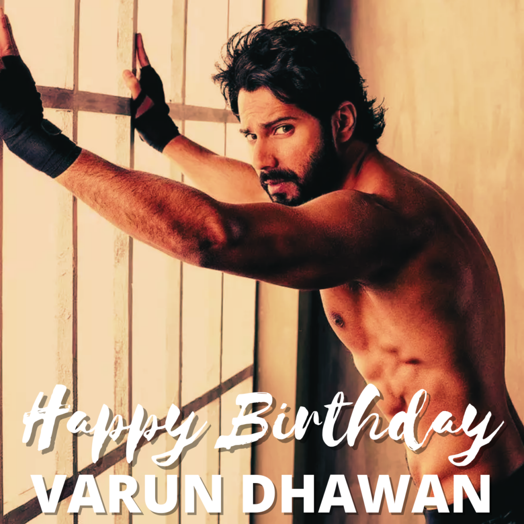 Happy Birthday varun Dhawan