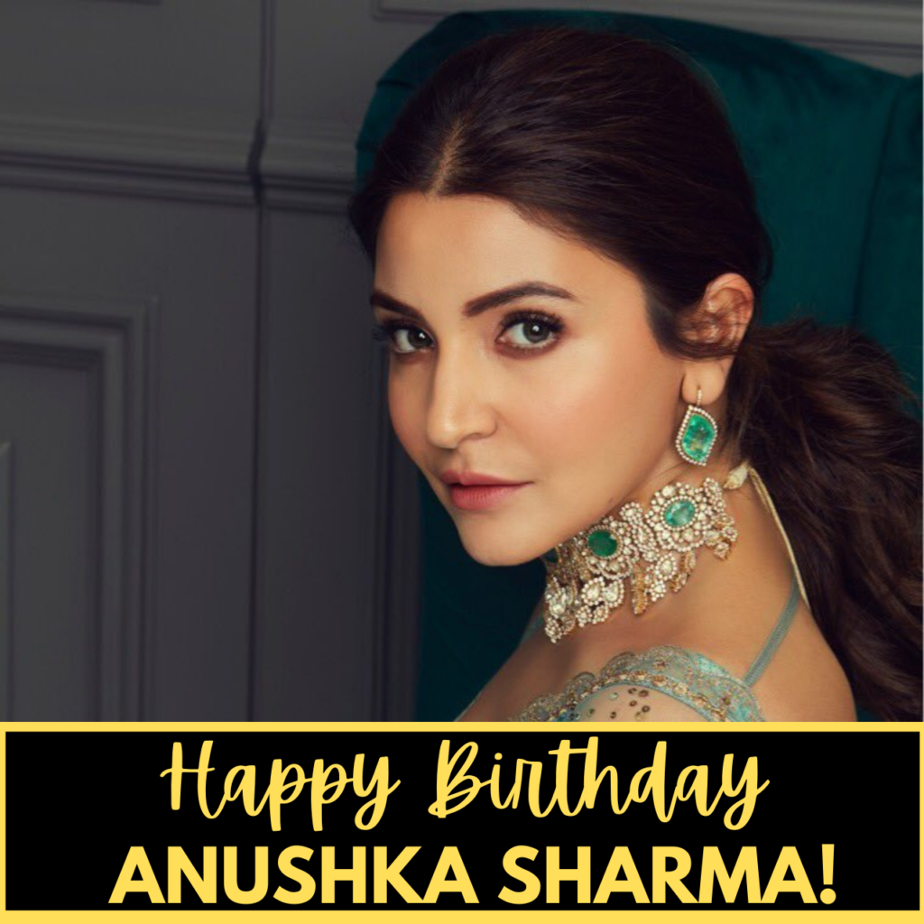 Happy Birthday anushka Sharma