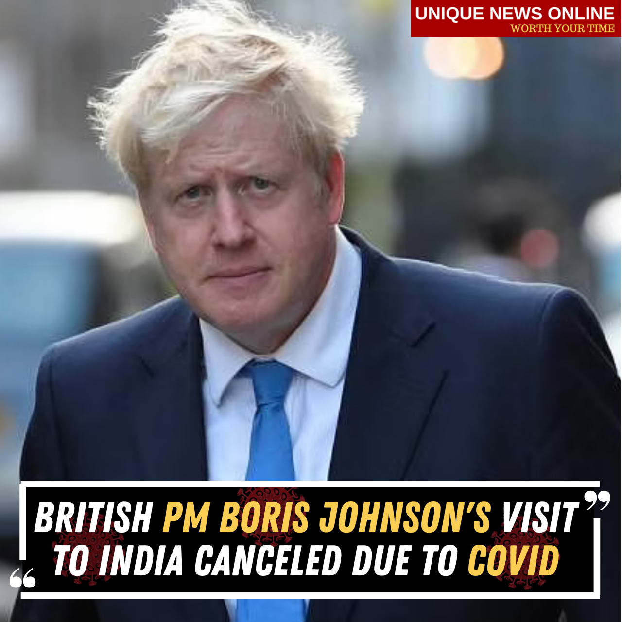 British PM Boris Johnson's visit to India canceled due to COVID