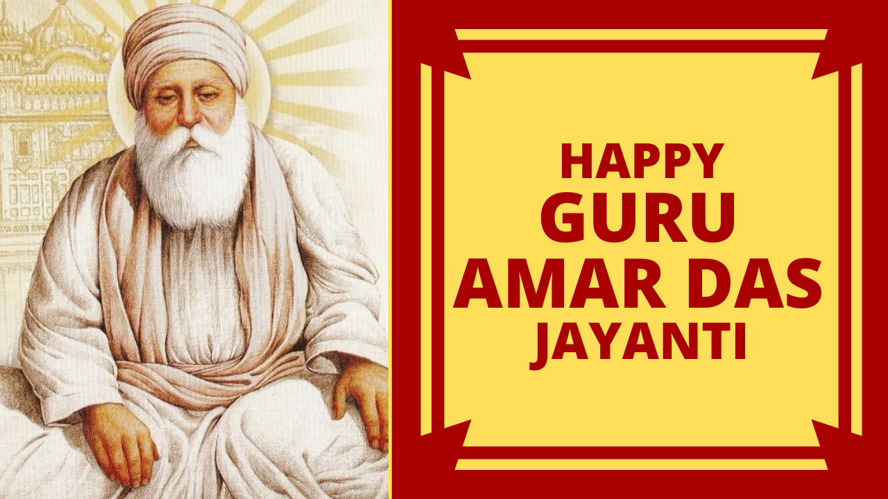 Happy Guru Amar Das Jayanti 2021 Wishes, Greetings, Images, Quotes, Messages, and WhatsApp Status Video
