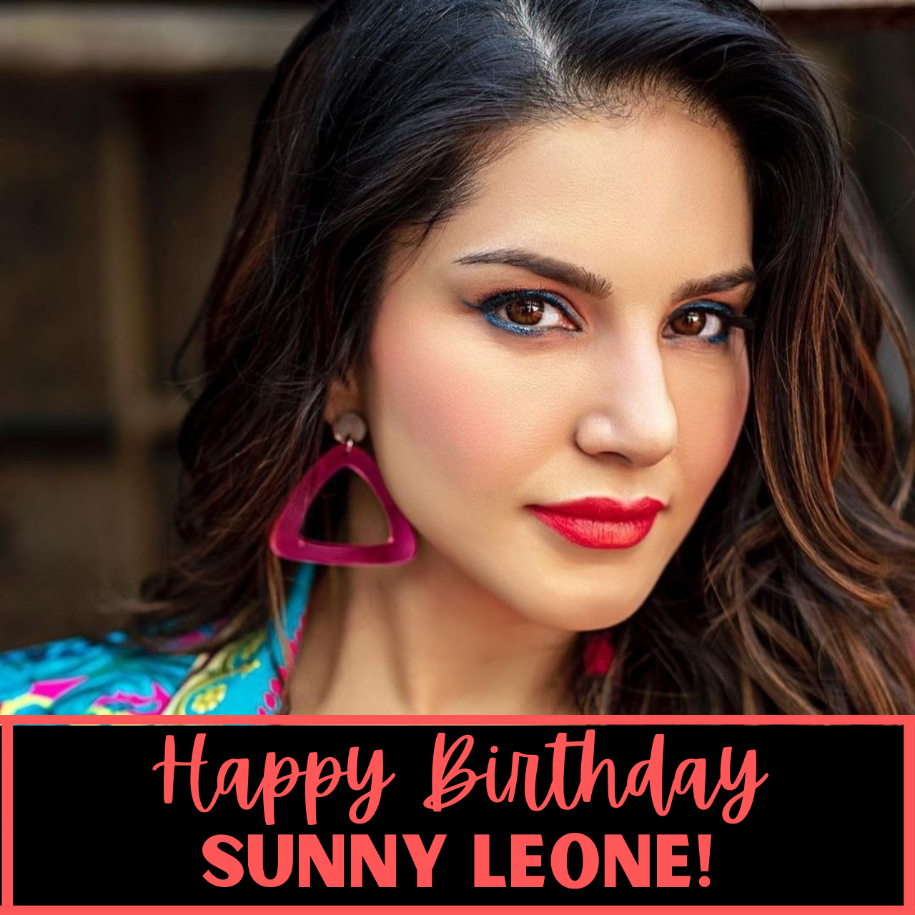 Happy Birthday Sunny Leone Song, Quotes, Wishes, and photos to share with your favorite actress
