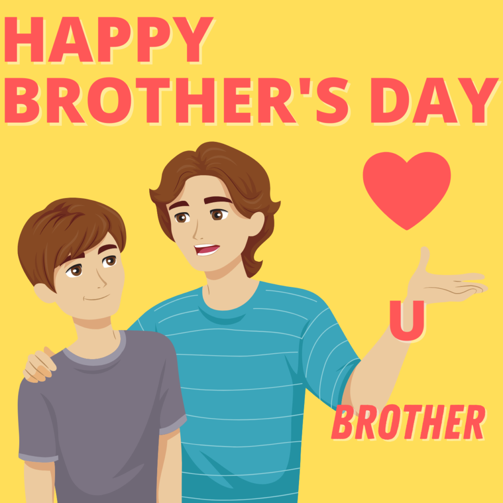 Happy Brother's Day Wishes