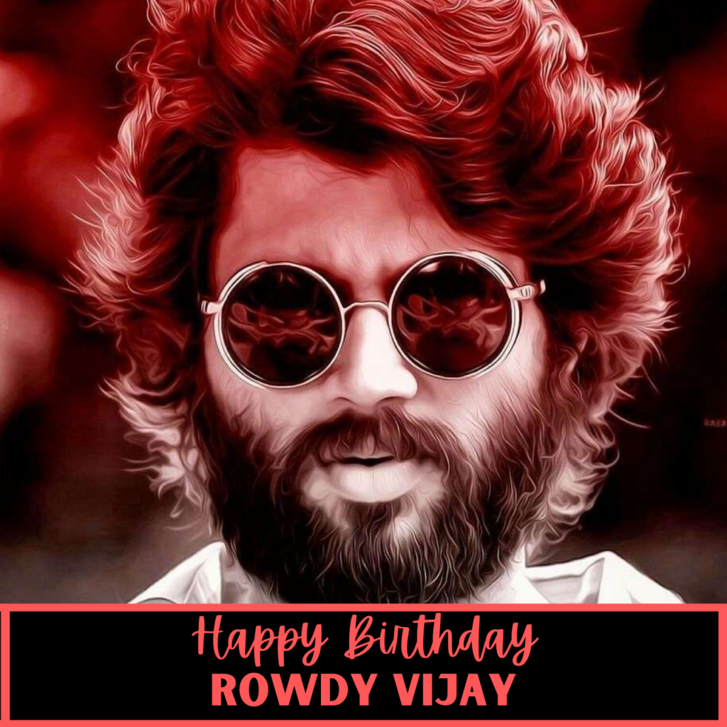 Happy Birthday Rowdy Vijay