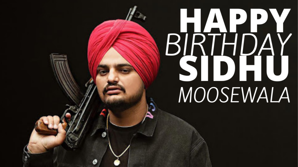 Happy Birthday Sidhu Moosewala