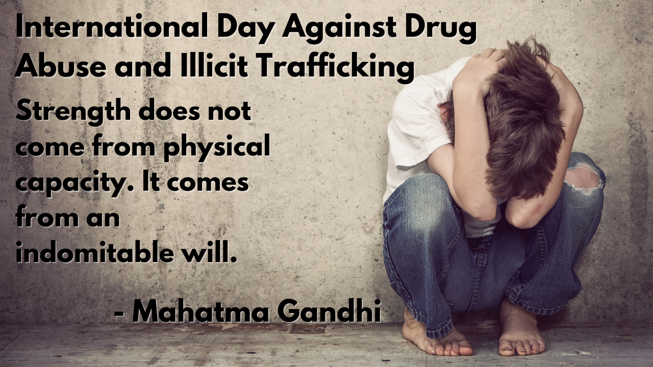 International Day Against Drug Abuse and Illicit Trafficking 2021: Theme, Quotes, Poster, Images, and Messages for International Anti Drug Day