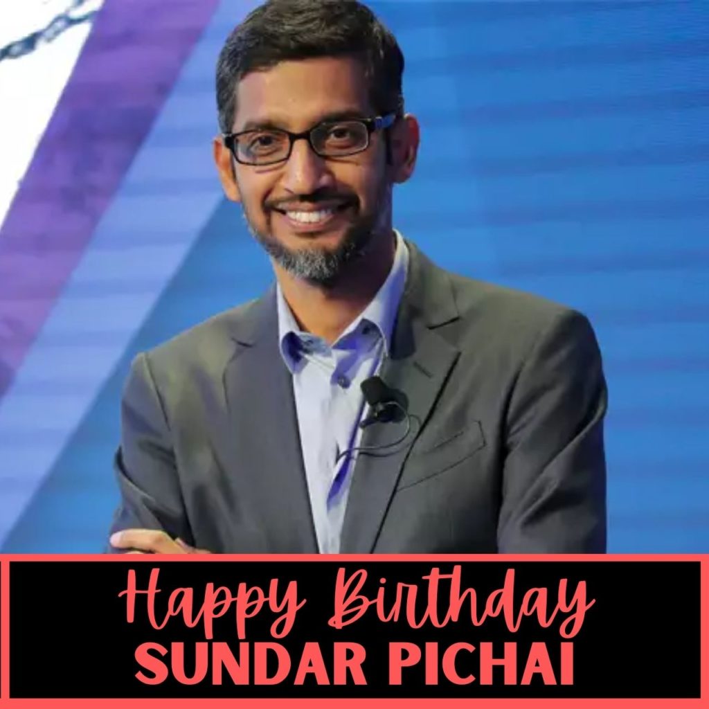 Sundar Pichai Birthday Wishes