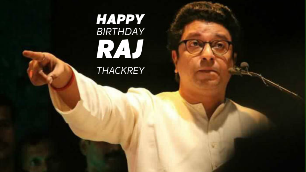 Raj Thackrey Birthday greetings