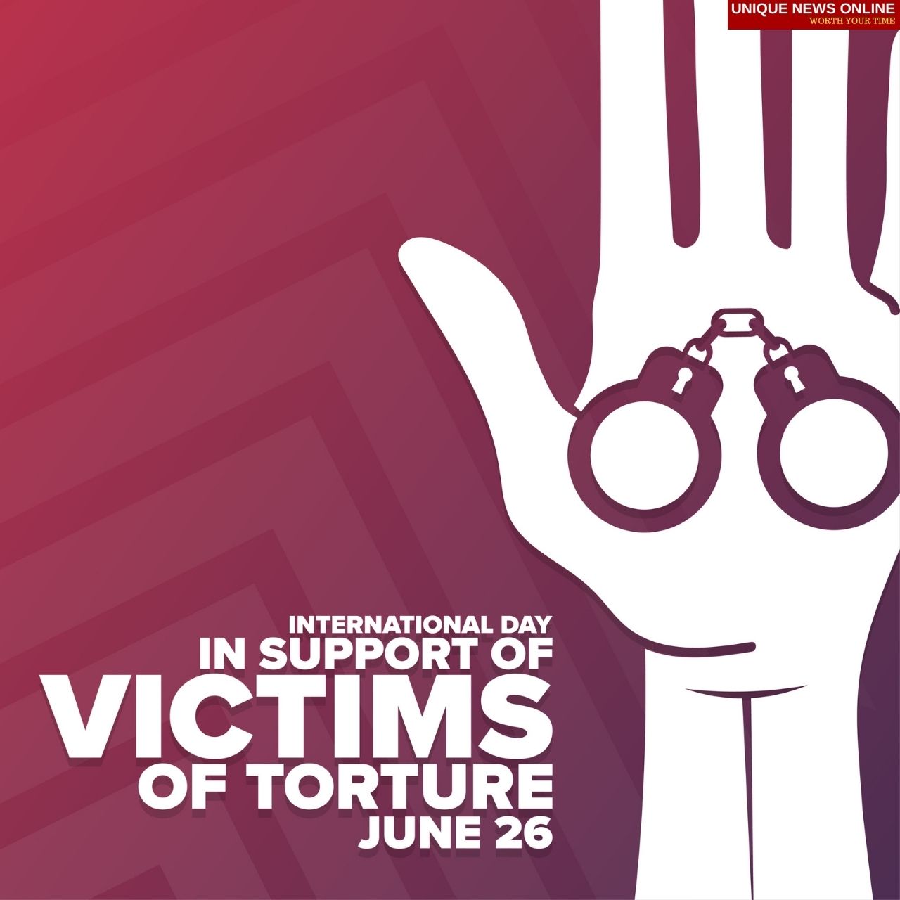 International Day in Support of Victims of Torture 2021 Theme, Quotes, and Messages to create Awareness