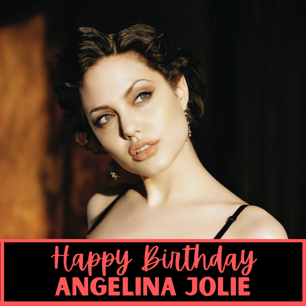 Angelina Jolie Birthday Greetings