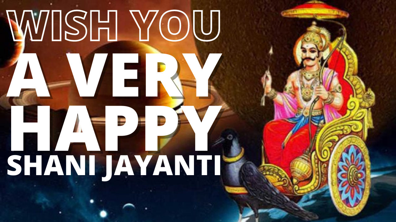 Shani Jayanti 2021 Wishes, Messages, Quotes, Greetings, and WhatsApp Status to wish your Loved Ones
