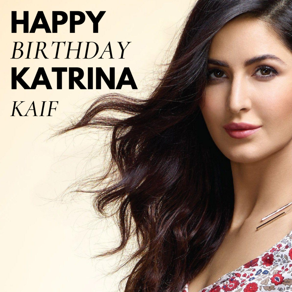 katrina Kaif Birthday Greetings