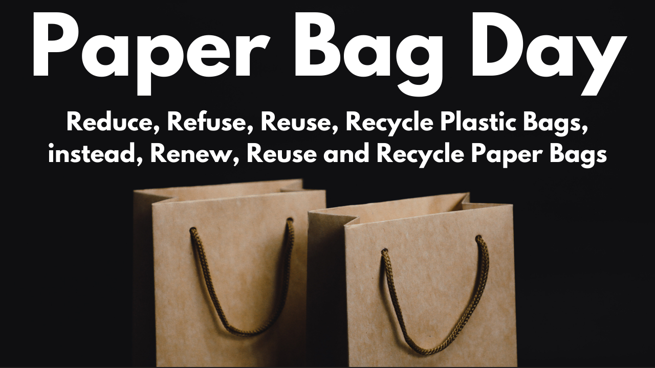 Paper Bag Day 2021 Quotes, Images, Poster, Slogans, Messages, and ...