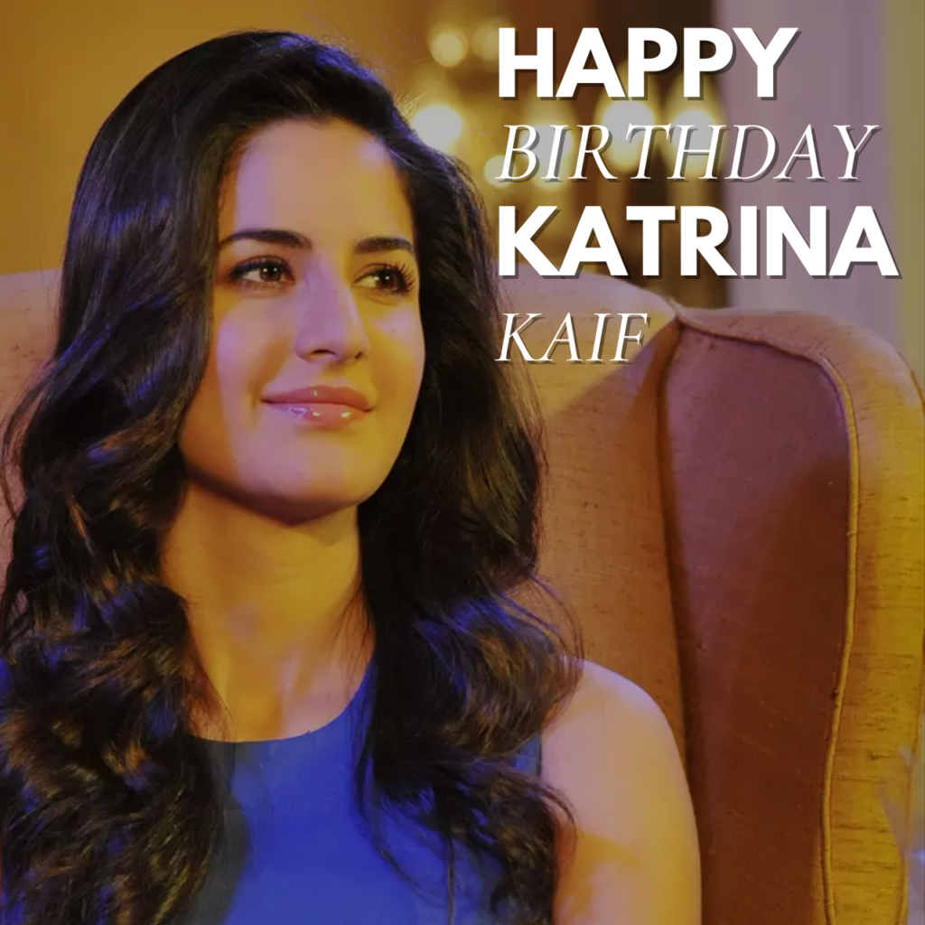 Katrina kaif Birthday Wishes