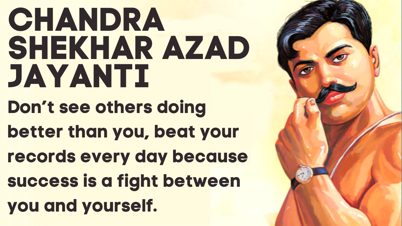 Chandra Shekhar Azad Jayanti 2021 Quotes, Slogans, Images, and Wishes to honour great Indian freedom fighter