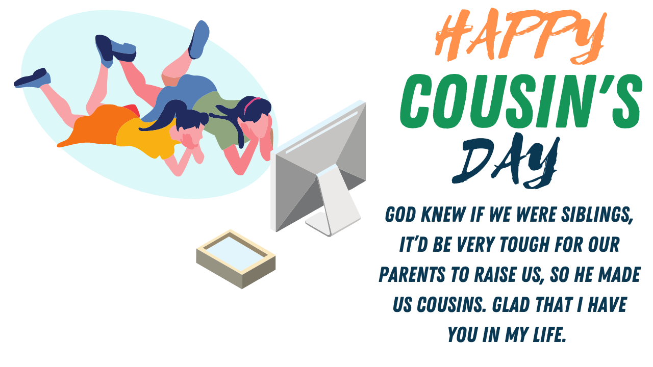 Cousin's Day 2021 Wishes, Images, Messages, Greetings, Quotes, Caption ...