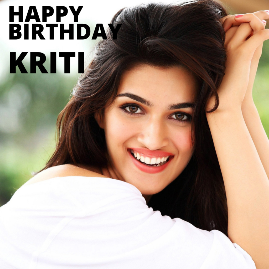 Kriti Sanon Birthday Wishes
