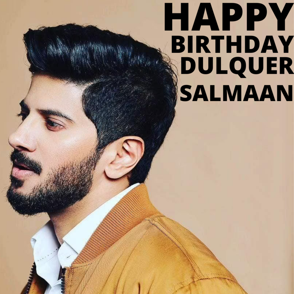 Happy Birthday Dulquer Salmaan